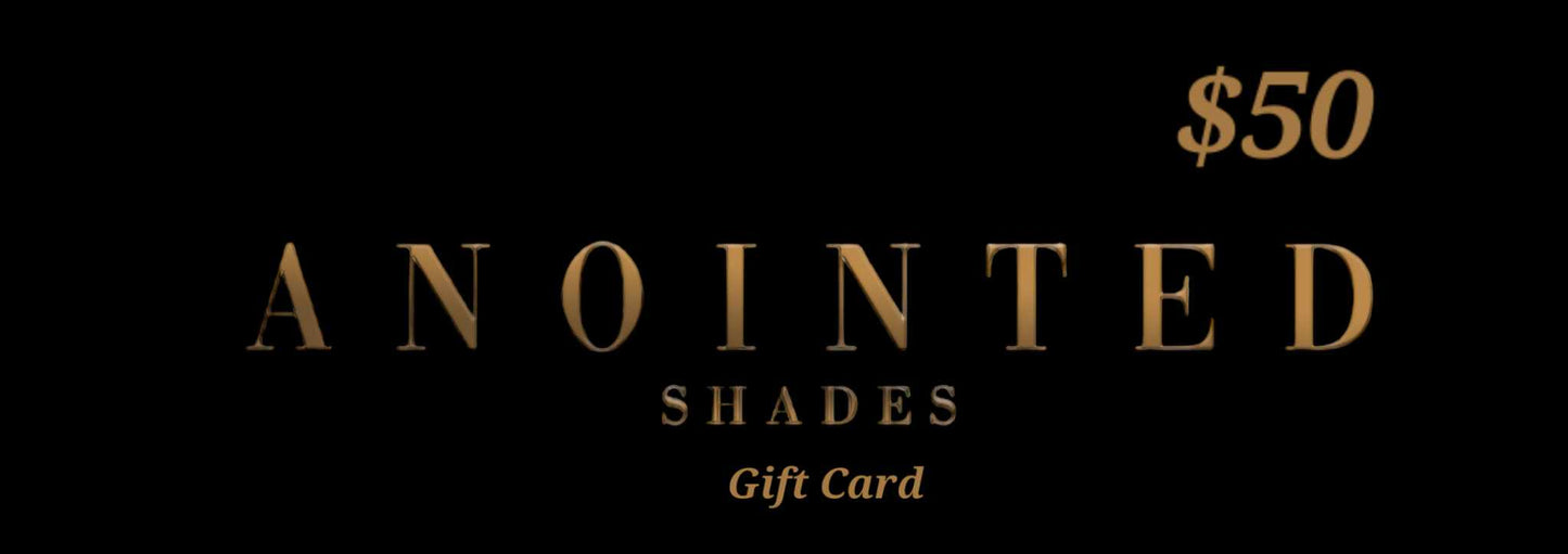 Anointed Shades Gift Card